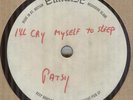 PATSY*I'LL CRY MYSELF TO SLEEP*ACETATE*BEAT*MAYBE UNRELEASED*EMIDISC LABEL*HEAR