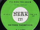 Boss Elvis Style Rockabilly Country Bop 45 HAYDEN THOMPSON Ill Kiss You rare