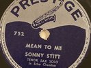 Sonny Stitt Quartet 78 rpm PRESTIGE 752 Mean to Me - Down With It V+ 1951 jazz