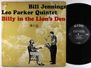 Bill Jennings/Leo Parker - Billy In The Lion's Den LP - King 2