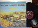 The Jewel Gospel Singers The Harvest LP Savoy MG-14086 Mono