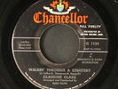 CLAUDINE CLARK: walkin' through a cemetery / the telephone game CHANCELLOR 7