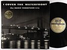 Hugh Thompson Trio - I Cover The Waterfront LP - Proscenium - PR 5 DG VG+