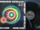 DAEVID ALLEN BANANA MOON 1971 BYG RECORDS FRANCE 1st PRESS LP SHRINK PSYCH GONG