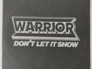 WARRIOR - DON'T LET IT SHOW - 10'' / RAM ONE RAMBERT RECORDS / M - NM