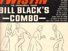 BILL BLACK`S COMBO-LP-TWISTIN`-THE UNTOUCHABLE SOUND-ORG.LONDON-GERMANY-1960s