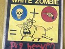 1986 White Zombie ‘Pig Heaven’ Vinyl 7”. signed. rare