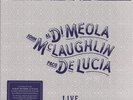 AL DI MEOLA, JOHN MCLAUGHLIN AND PACO DE LUCIA Saturday Night In San Francisco