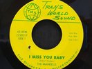 The Mandells - I Miss You Baby - Trans World Sound 45 VG+ SWEET/NORTHERN SOUL