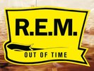 R.E.M. - OUT OF TIME - VINYL 180g LP - REMASTERED *NEW & SEALED*