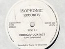 ISOPHONIC  CHICAGO CONTACT  7” RECORD UK ACID HOUSE RARE 1990