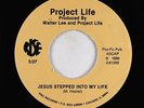 Modern Soul Boogie Gospel 45 - Project Life - Jesus Stepped Into My Life - Rise