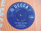 The Mark Four - Hurt Me if You Will 1965 UK 45 DECCA THE CREATION MOD
