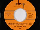 Funk Gospel 45 - Sacred Four - Somebody Watching You - Champ - VG++ mp3 - rare