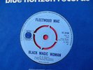 FLEETWOOD MAC - Black Magic Woman - clean UK 45 rpm - Blue Horizon 3138