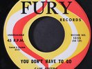 SAM MYERS: you don't have to go / sad, sad lonesome day FURY 7