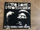 Two Lone Swordsmen The Double Gone Chapel First Press Double Vinyl