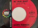 Shawn Robinson My Dear Heart Find Love Right Now 45 Minit Promo Northern Soul