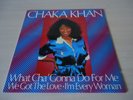 Chaka Khan :What Cha' Gonna Do For Me/We Got The Love /I'm every Woman 12