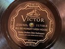Victor 21758 Binkley Brothers ALL GO HUNGRY HASH HOUSE 78rpm Country 1928 E-