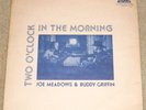 VTG VINYL RECORD TWO OCLOCK IN THE MORNING JOE MEADOWS BUDDY GRIFFIN RARE FIDDLE
