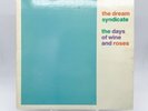 The Dream Syndicate - The Days of Wine and Roses Vinyl LP ( 1-23844) ---  1982
