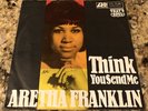 ARETHA FRANKLIN- THINK/ YOU SEND ME 45RPM 7” Atlantic 70281 IMPORT GERMANY GEMA