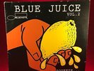 Blue Juice Volume 2 Blue Juice Volume 2 Squeeze 1998 UK Double Vinyl LP Note