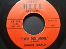 JOHNNY MARLO JOHNNY KNIGHT DONN TWO TON ANNIE RARE ROCKABILLY 45 RPM RECORD HEAR