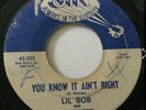 LIL BOB AND THE LOLLIPOPS- YOU KNOW IT AIN’T RIGHT / TROUBLE IN MIND - JIN