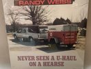Randy Weiss Never Seen A U-Haul On A Hearse RARE SEALED PRIVATE COUNTRY Lp
