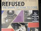 refused the shape of punk to come. newbury comics exclusive sealed /500 Vinyl Lp