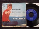 45T JOHNNY HALLYDAY DOUCE VIOLENCE / SHAKE  THE HAND OF A FOOL ITALIE 1961