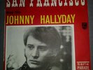 VINYLE 45 TOURS JOHNNY HALLYDAY SANS FRANCISCO ORIGINAL