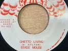 EEK A MOUSE - GHETTO LIVING/VERSION 7