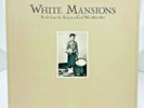 White Mansions A Tale From The American Civil War 1861-1865 Vinyl