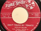 PHYLLIS DILLON Don't Touch My Tomato RARE REGGAE ROCKSTEADY 45 Sure-Shot *hear*
