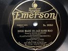 EDDIE CANTOR & HARRY RADERMAN’S ORCH ‘DIXIE MADE US JAZZ BAND MAD’ EMERSON 78