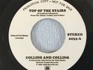 COLLINS AND COLLINS - TOP OF THE STAIRS / SISTER JAMES - RE-ISSUE - EXCELLENT