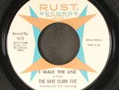 DAVE CLARK FIVE: i walk the line / first love RUST 7