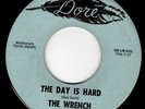 CRUDE LO-FI & MOODY GARAGE 45 - THE WRENCH - DAY IS HARD/YOU'LL UNDERSTAND- HEAR