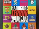 Hardcore Terror - Volume One - The Dutch Masters Hardcore Gabba Rave