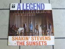 LP SHAKIN' STEVENS & The Sunsets : A LEGEND - Parlophone PCS 7112 - UK - 1970 -