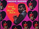 FREDDIE HUGHES: send my baby back WAND 12