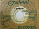 LITTLE ARTHUR MATHEWS I’m Gonna Whale On You FEDERAL 45 original 1955 R&B HEAR