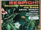 Respighi Brazilian Impressions The Birds Antal Dorati LSO AMS 16036
