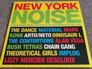 Various New York Noise (Dance Music From The New York Underground Vinyl LP Album