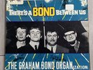 The Graham Bond Organization There's a Bond Between Us 1965 1st Press 33SX 1750