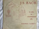 *RARE* *JEAN-MAX CLEMENT* *BACH* *SIX SUITES FOR UNACCOMPANIED CELLO* *1ST*