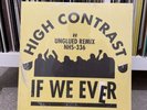 High Contrast - If We Ever (Unglued Remix) - Unopened Yellow 12” Vinyl - DnB